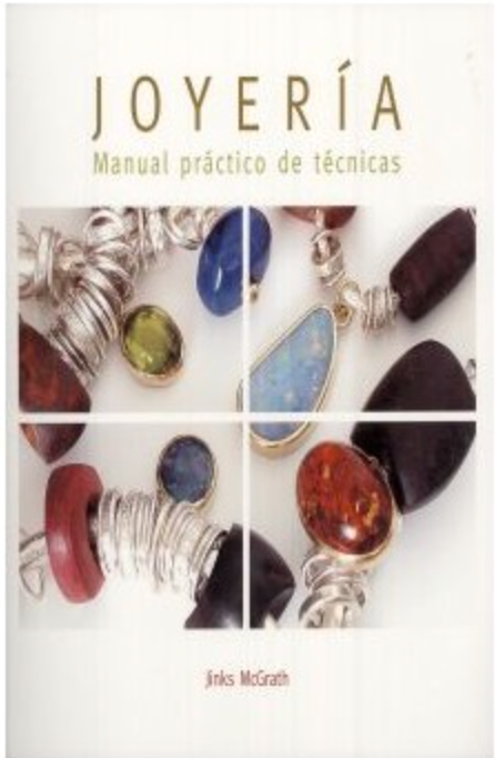 MANUAL PRACTICO TECNICAS DE JOYERIA